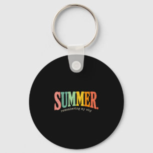 Summer motivation quote remembering my why funny key ring