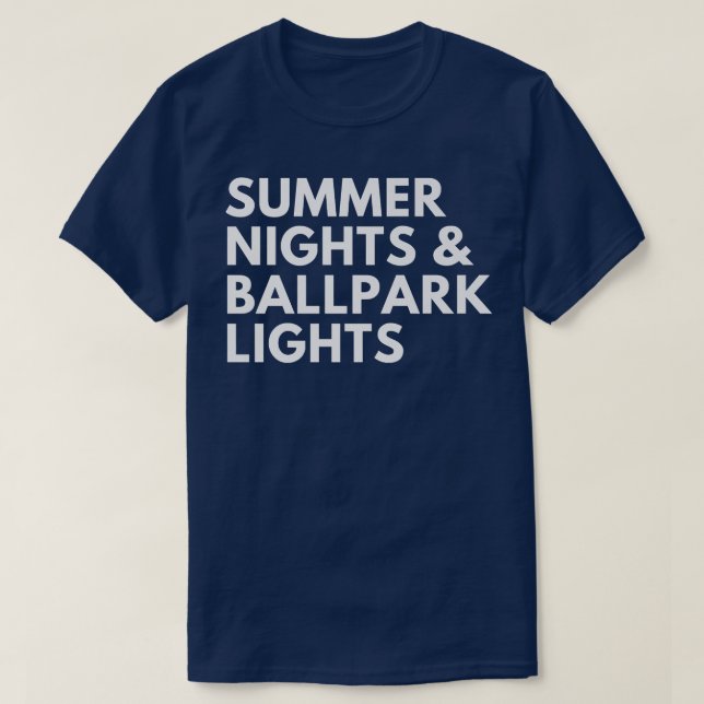 Summer Nights And Ballpark Lights1043 T-Shirt (Design Front)