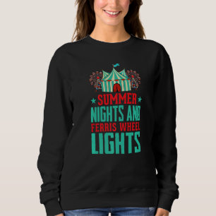 Summer Nights And Ferris Lights Artist Circus Prem Sweatshirt