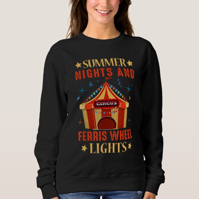 Summer Nights And Ferris Lights Artist Circus Sweatshirt (Front)