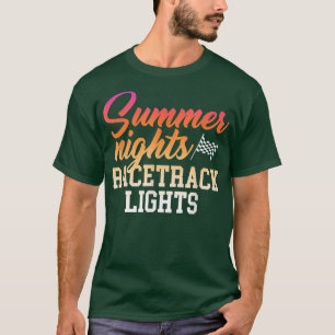 Summer Nights And Racetrack Lights T-Shirt