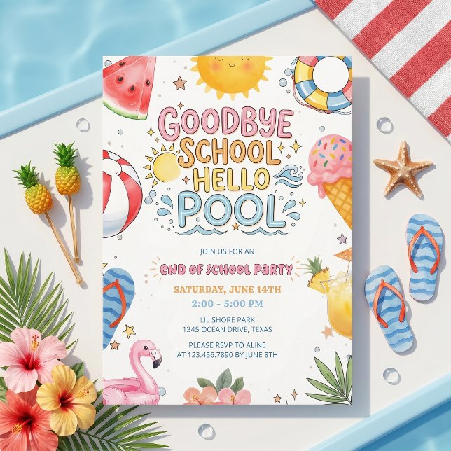 Summer Party Goodbye School Hello Pool Invitation  (Creator Uploaded)