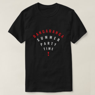 Summer Party T-Shirt Bangaranga