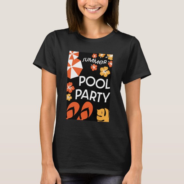 Summer Pool Parties T-Shirt (Front)
