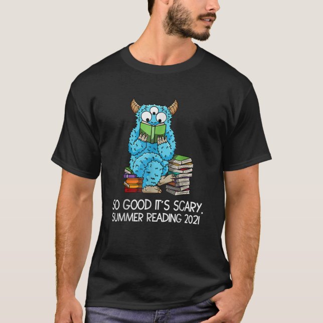 Summer Reading 2021 Monster Quote Reader Librarian T-Shirt (Front)