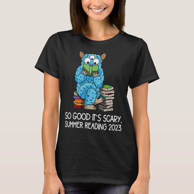Summer Reading 2023 Monster Quote Reader Librarian T-Shirt (Front)
