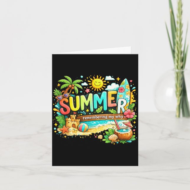 Summer remember my why beach vacation quote  card (Front)