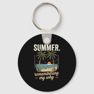 Summer remembering my why key ring