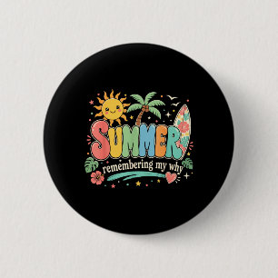 Summer Remembering My Why Tropical Beach Vacation 6 Cm Round Badge
