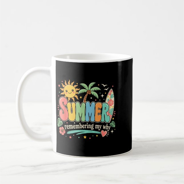 Summer Remembering My Why Tropical Beach Vacation Coffee Mug (Left)