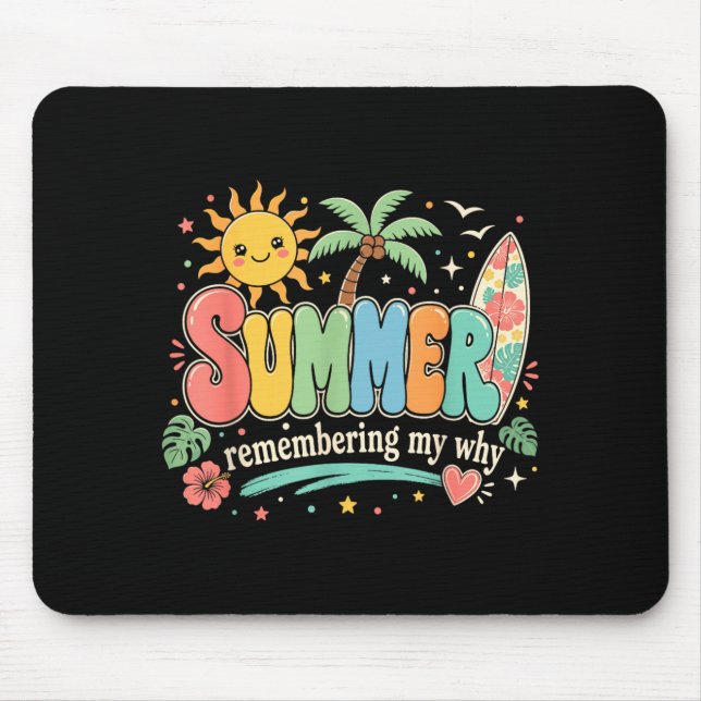 Summer Remembering My Why Tropical Beach Vacation Mouse Pad (Front)