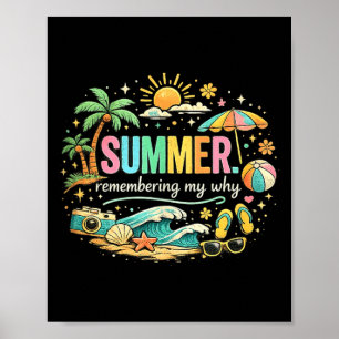 Summer remembering why beach vacation poster