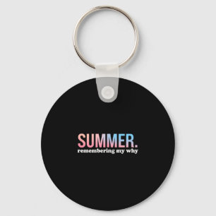 Summer remembering why cool colourful gradient key ring