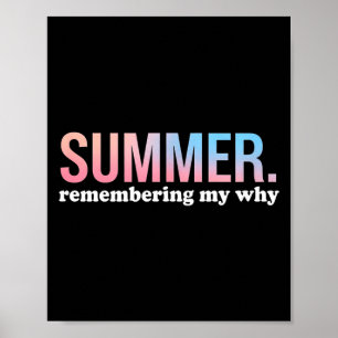 Summer remembering why cool colourful gradient poster
