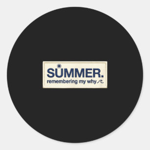 Summer remembering why faux embroidery patch art classic round sticker