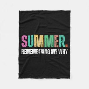 Summer Remembering Why Funny Inspirational Quote Fleece Blanket