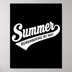 Summer remembering why funny inspirational quote poster