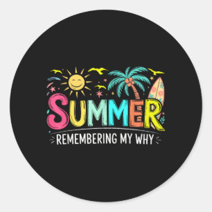 Summer Remembering Why Retro Beach Summer Vacation Classic Round Sticker