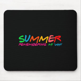 Summer remembering why retro teacher vacation mouse pad
