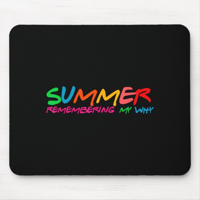 Summer remembering why retro teacher vacation mouse pad (Front)