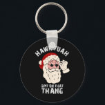 Summer Santa Christmas In July Hawk Tuah Spit On T Key Ring<br><div class="desc">Summer Santa Christmas In July Hawk Tuah Spit On That Thang</div>