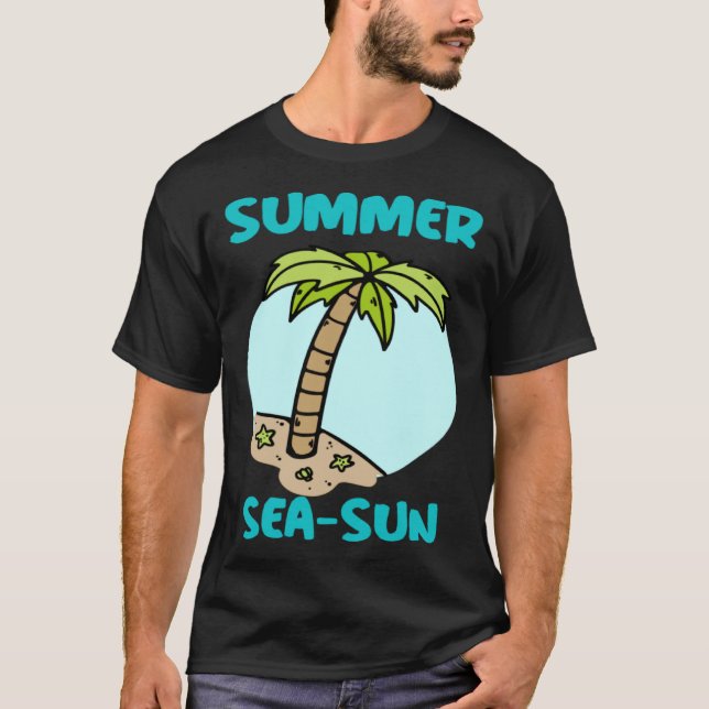 SUMMER SEA SUN Season pun Beach Vacation T-Shirt (Front)