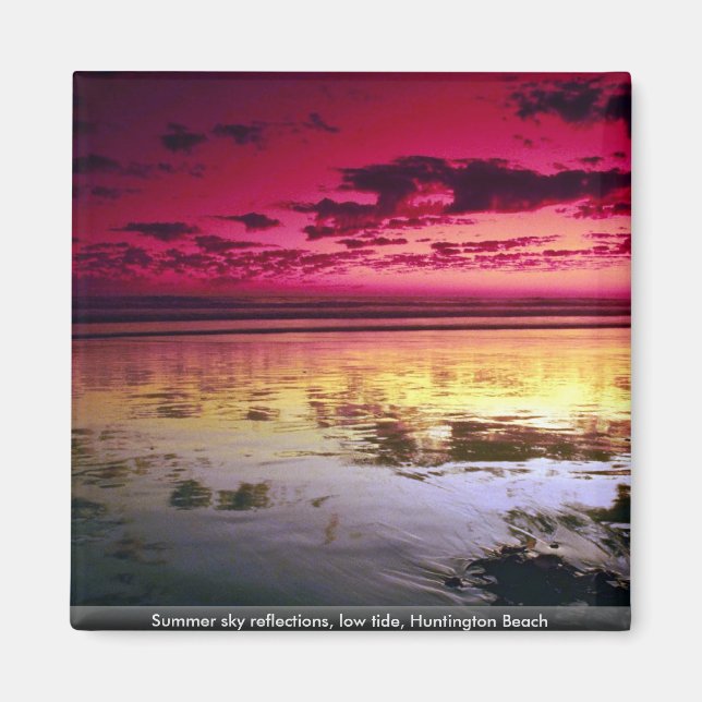 Summer sky reflections, low tide, Huntington Beach Magnet (Front)