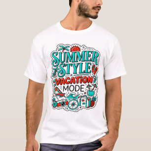 Summer Style Vacation Mode Seasonal Text T-Shirt