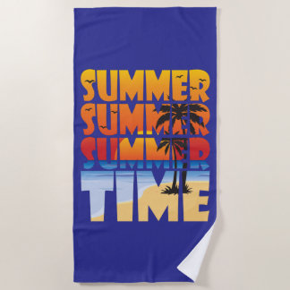 Summer Summer Summer Time! Beach Towel