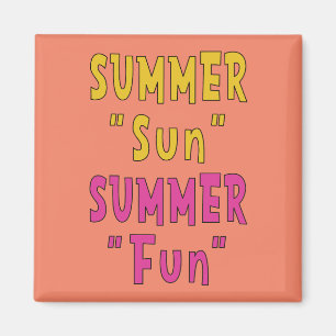 Summer Sun Summer Fun Magnet
