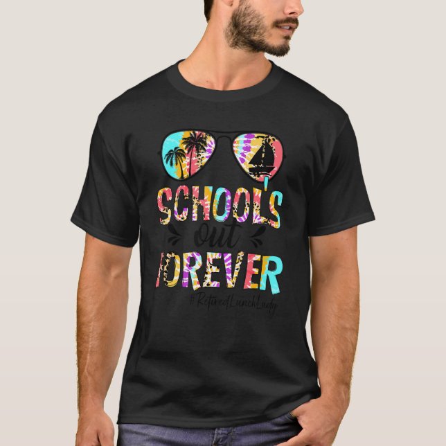 Summer Sunglasses Retired Lunch Lady School's Out  T-Shirt (Front)