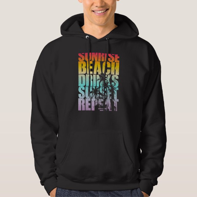 Summer Sunrise Beach Drinks Sunset Repeat Beach  2 Hoodie (Front)