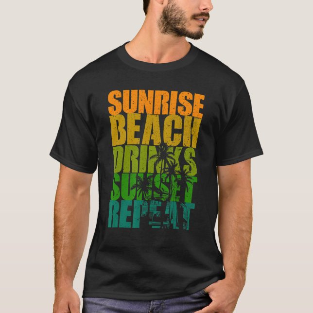 Summer Sunrise Beach Drinks Sunset Repeat Beach T-Shirt (Front)
