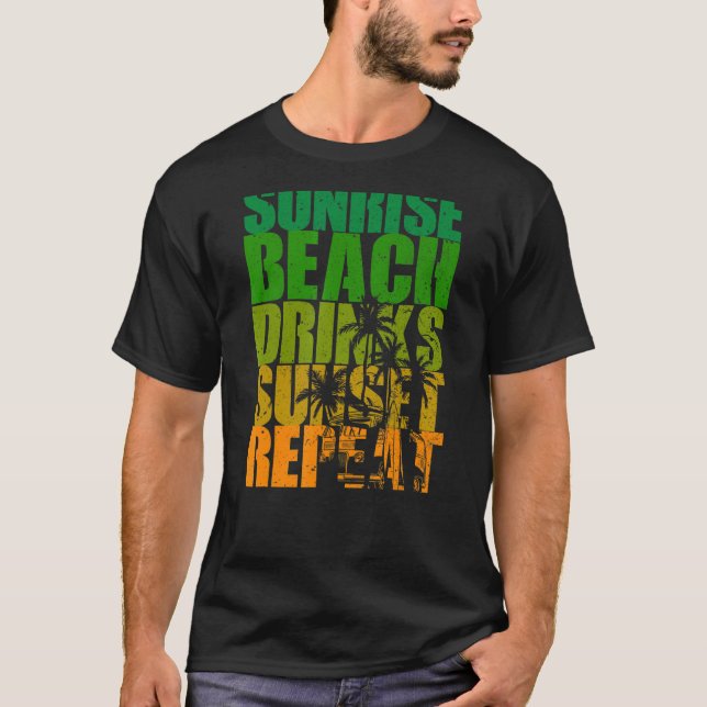Summer Sunrise Beach Drinks Sunset Repeat Beach T-Shirt (Front)