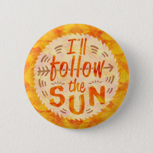 Summer Sunshine Orange Follow Sun Bohemian Painted 6 Cm Round Badge