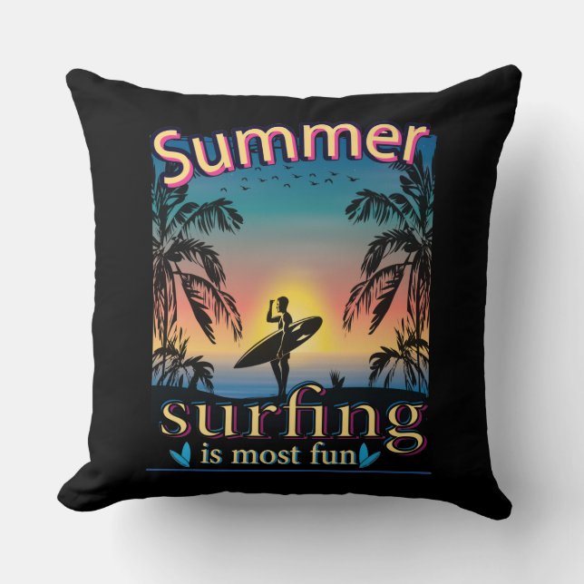 Summer - Surfing Is Most Fun Throw Pillow (Front)