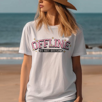 Summer T-Shirt, Cute shirt, Offline Don't Disturb T-Shirt