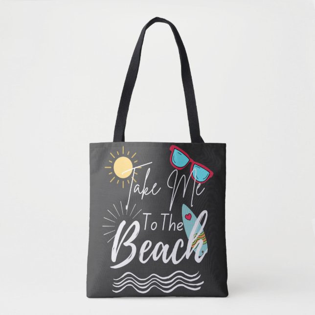 Summer Take Me To The Beach Tote Bag (Front)