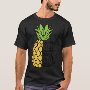 Summer Teacher Life Make It Sweet Pineapple T-Shirt