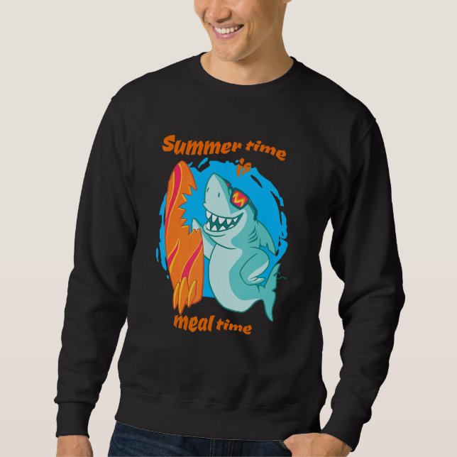 Summer Time Is Meal Time Shark Sweatshirt (Front)