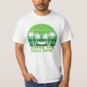 SUMMER TIME POOL TIME. T-Shirt