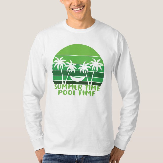 SUMMER TIME POOL TIME. T-Shirt (Front)