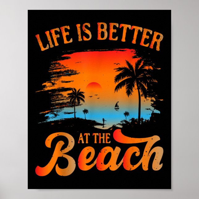 Summer Vacation Beach Vacation_ Life Is Better At  Poster (Front)