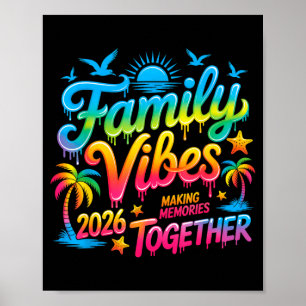 Summer Vacation Family Vibes 2026 Making Memories Poster