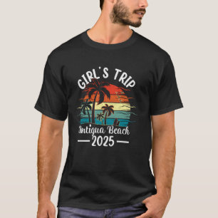 Summer Vacation Girls Trip 2025 Antigua Beach T-Shirt