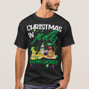 Summer Vacation Gnomes Christmas In July With My G T-Shirt