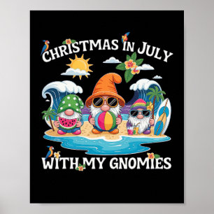 Summer Vacation Gnomies Gnomes For Christmas In Ju Poster