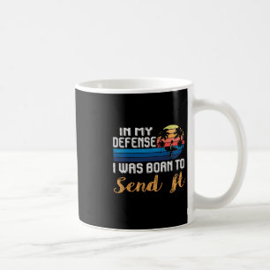 Summer Vacation In My Defense I Was Born To Send I Coffee Mug
