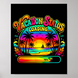 Summer vacation loading end day of school vibes poster