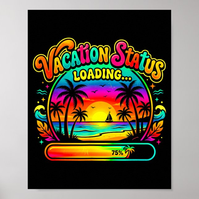 Summer vacation loading end day of school vibes  poster (Front)
